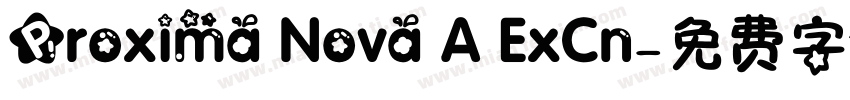 Proxima Nova A ExCn字体转换